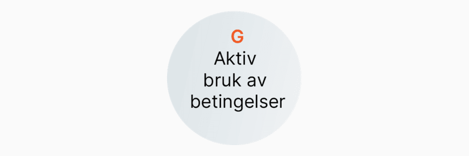 Aktiv bruk av betingelser